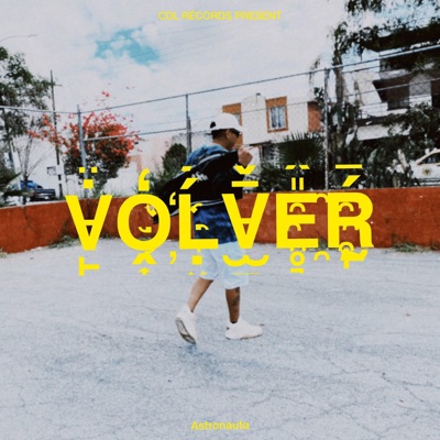 Volver (feat. Astronauta) - Single