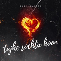 Tujhe Sochta Hoon (Emotional Version) - Single - Duke Mahone