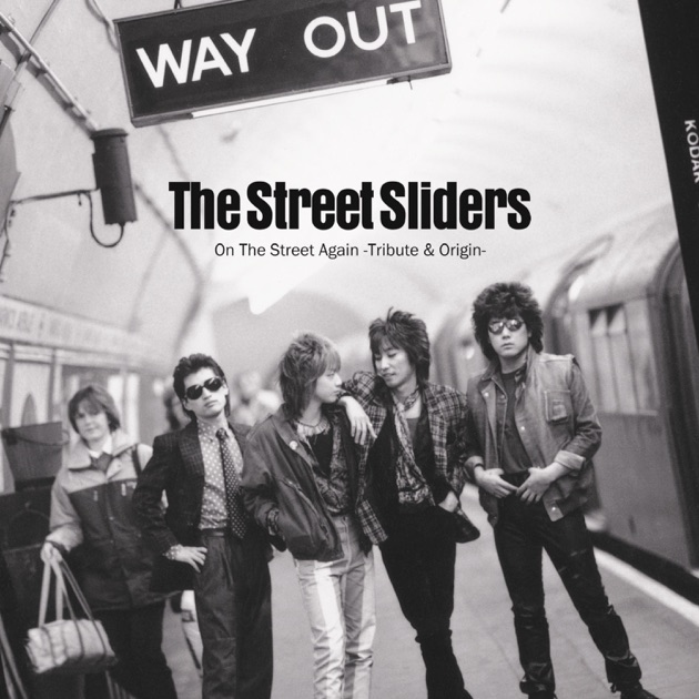 THE STREET SLIDERS 15周年 写真集 FiltrのOn The Street Again -The Street Sliders Tribute