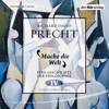 Mache die Welt - Richard David Precht