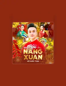 Écoutez Hồ Khắc Tùng, regardez des vidéoclips, lisez la biographie, consultez les dates de tournée et plus encore !