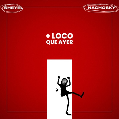+ Loco Que Ayer - Single