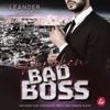 Broken Bad Boss - Leander Rose