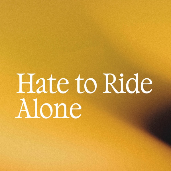 Hate To Ride Alone (feat. Twit One) - Single