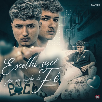 Escolhi Você pra Ser Minha de Fé - Single