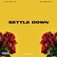 Settle Down (feat. Sawhee) - Single - Evante