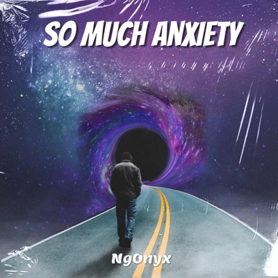 So Much Anxiety - Single