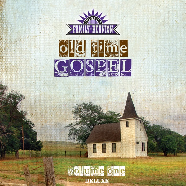 Old Time Gospel (Live / Vol. 1 / Deluxe)