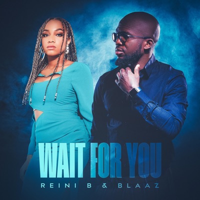 WAIT FOR YOU (feat. Blaaz) - Single