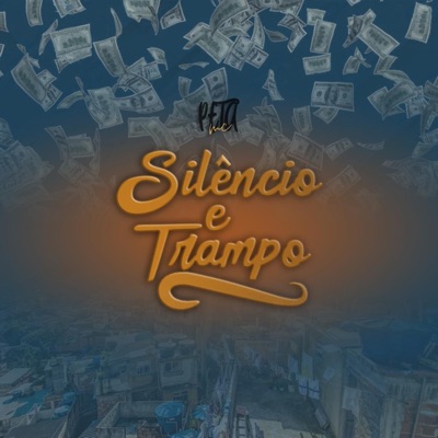 Silencio e Trampo - Single