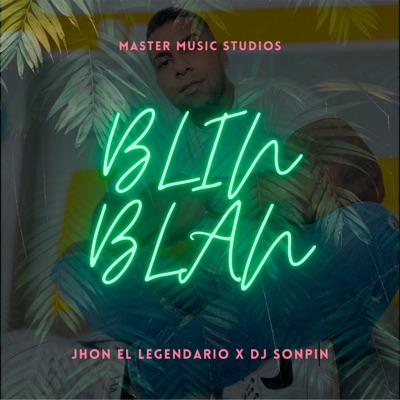 Blin Blan (feat. Dj sonpin) - Single