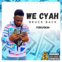 We Cyah Bruch Back - Single - FergyDon