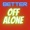 Pickle - Better Off Alone