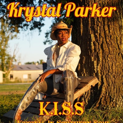 K.I.S.S (Krystal In Southern Soul) - EP
