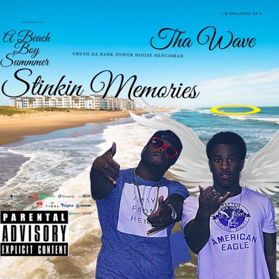 Stinkin Memories (feat. Wavey Wane) [A Beach Boy Summer] [A Beach Boy Summer] - Single