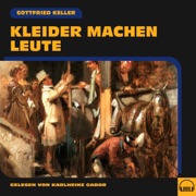 Kleider machen Leute - Gottfried Keller