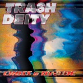 Trash Deity - Finger On a Trigger