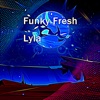 Funky Fresh