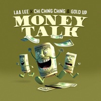 Money Talk - Single - Gold Up, Laa Lee & Chi Ching Ching