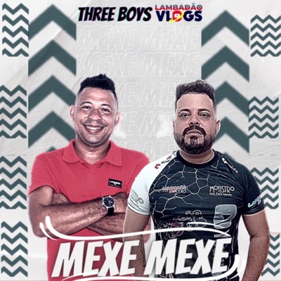 Mexe Mexe (feat. Rodolfo OS Three Boys) - Single