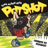 WE ARE POTSHOT