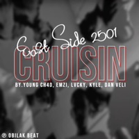 Cruisin (feat. YC, Emzi, Lvcky, Kyle Carino & Dan veli) [Obilak Beat Remix] - Single - EAST SIDE