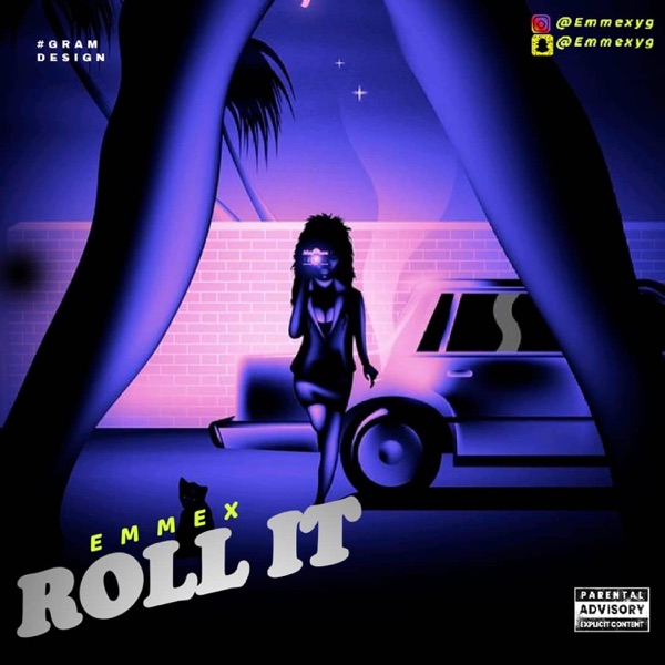 Roll it (feat. Emmex)