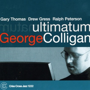 Ultimatum (feat. Gary Thomas, Drew Gress & Ralph Peterson)