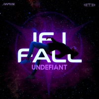 If I Fall - Single - Undefiant