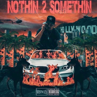 Nothin 2 Somethin - EP