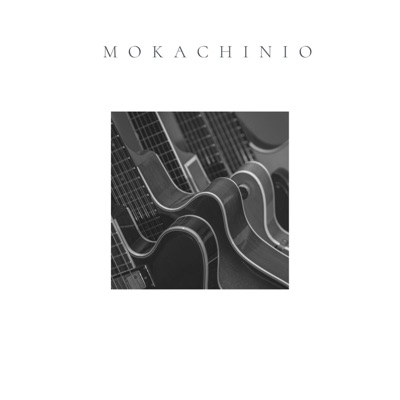 Mokachinio - Mokachinio | Shazam