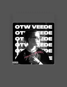 聆聽 OTW VEEDE、觀看音樂影片、閱讀小傳、查看巡演日期等！