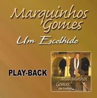 Um Escolhido (Playback) - Marquinhos Gomes