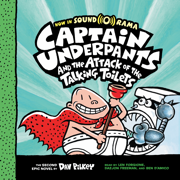 audiobook Captain Underpants and the Attack of the Talking Toilets: Color Edition (Captain Underpants #2)