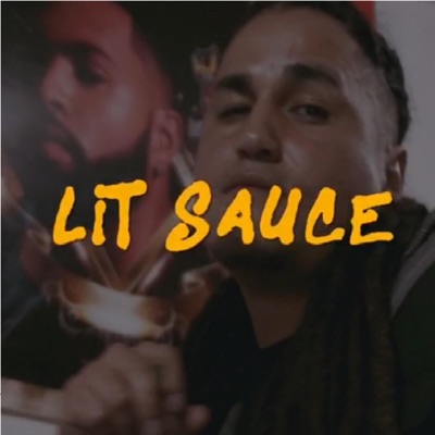 Lit Sauce (feat. P.O.P el Papi, Terrible Ruidoso Leon & Arce) - Single