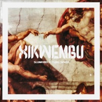 Xikwembu (feat. Yung Swiss) - Single - Slumkidd