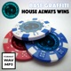 House Always Wins Single