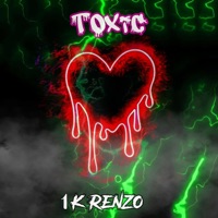 Toxic - Single - 1k Renzo