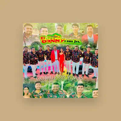 Listen to El Donny y sus Jrs, watch music videos, read bio, see tour dates & more!