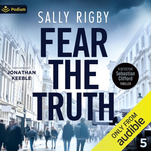 Fear the Truth: Detective Sebastian Clifford, Book 5 (Unabridged) cover