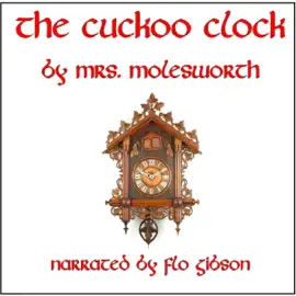 The Cuckoo Clock (Unabridged)