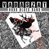 Vadászat - Hobo Blues Band