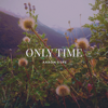 Only Time - Aaron Espe