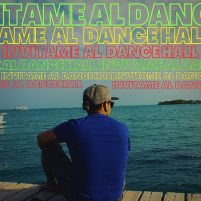 Invítame al Dancehall (2021 Remasterizado) - Single
