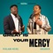 Great Is Your Mercy - Sharyn & Folabi Nuel lyrics