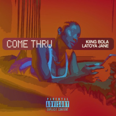 Come Thru - Single
