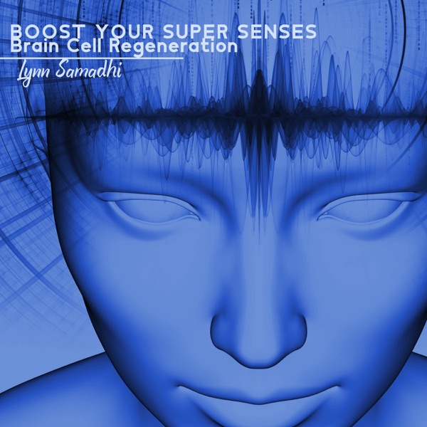 Boost Your Super Senses: Brain Cell Regeneration (Theta Binaural Beats Sounds)