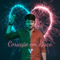 Coração em Risco - Single - Vittor Augusto