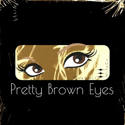 Pretty Brown Eyes (feat. MixBoiii) - Single