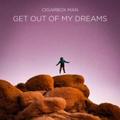 Get Out of My Dreams artwork